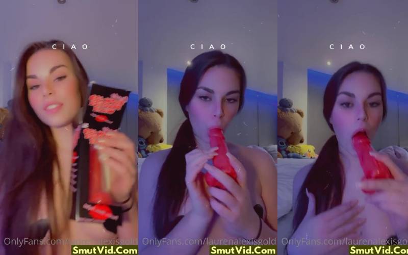 Lauren Alexis Dildo Deepthroat Blowjob